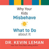 Why_Your_Kids_Misbehave--and_What_to_Do_about_It